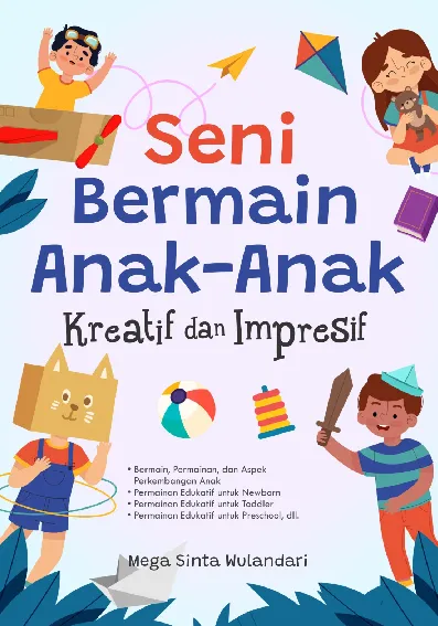 Seni Bermain Anak-Anak Kreatif dan Impresif