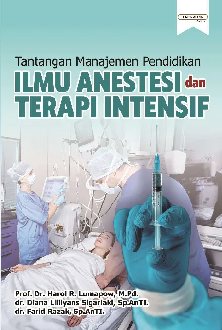 TANTANGAN MANAJEMEN PENDIDIKAN ILMU ANESTESI DAN TERAPI INTENSIF
