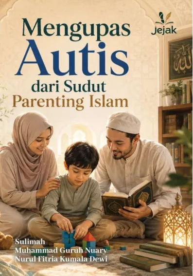 Mengupas Autis dari Sudut Parenting Islam