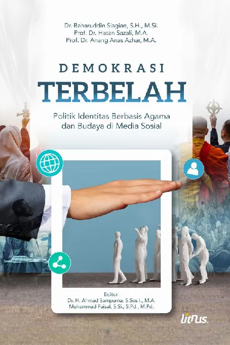DEMOKRASI TERBELAH: Politik Identitas Berbasis Agama dan Budaya di Media sosial