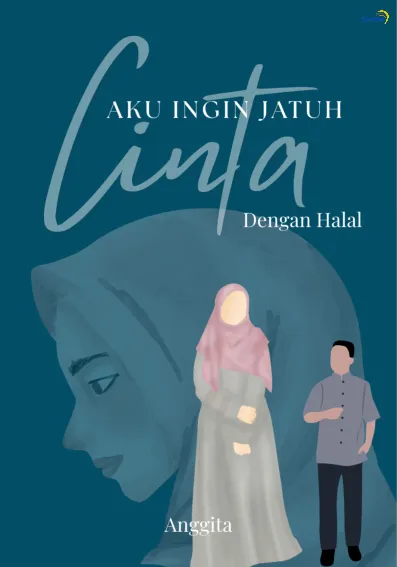 Aku Ingin Jatuh Cinta dengan Halal