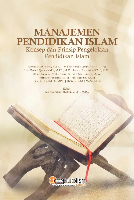 Manajemen Pendidikan Islam: Konsep dan Prinsip Pengelolaan Pendidikan Islam