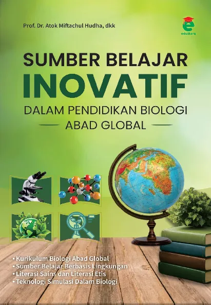 Sumber belajar inovatif dalam pendidikan biologi abad global