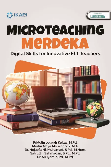 MICROTEACHING MERDEKA: Digital Skills for Innovative ELT Teachers