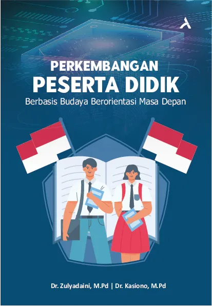 Perkembangan Peserta Didik Berbasis Budaya Berorientasi Masa Depan