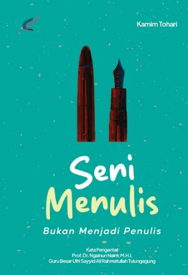 Seni Menulis Bukan Menjadi Penulis