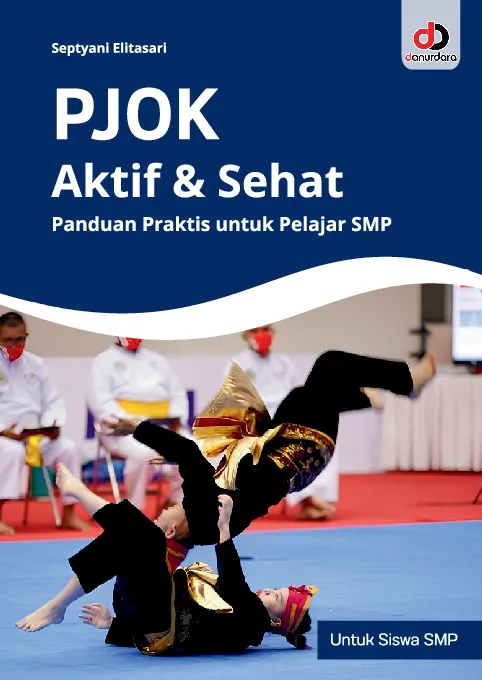 PJOK Aktif & Sehat: Panduan Praktis untuk Pelajar SMP