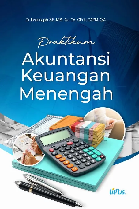 PRAKTIKUM AKUNTANSI KEUANGAN MENENGAH