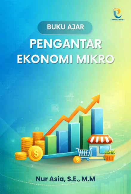 Buku Ajar Pengantar Ekonomi Mikro