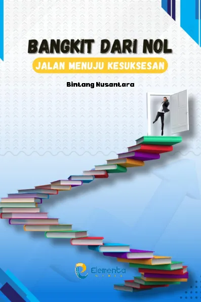 Bangkit dari Nol: Jalan Menuju Kesuksesan