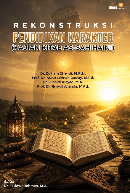 Rekonstruksi Pendidikan Karakter (Kajian Kitab As-Sahihaini)