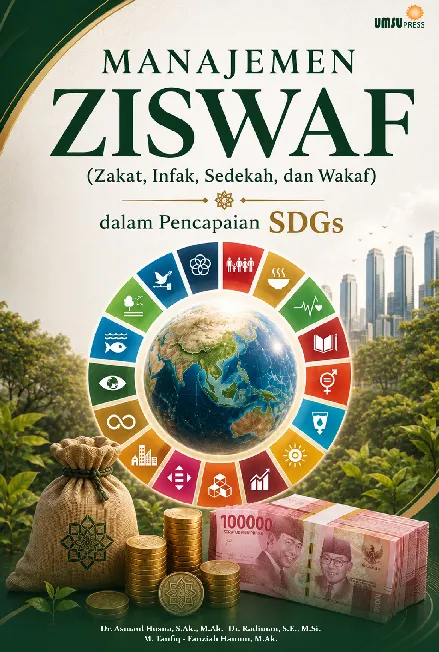 Manajemen Ziswaf ( Zakat, Infak, Sedekah dan Wakaf) dalam Pencapaian SDGs