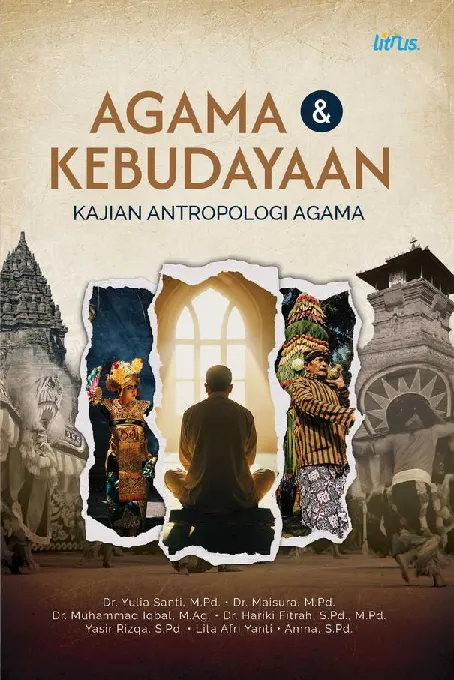AGAMA DAN KEBUDAYAAN: Kajian Antropologi Agama