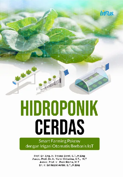 HIDROPONIK CERDAS : SMART FARMING PAKCOY DENGAN IRIGASI OTOMATIS BERBASIS IOT
