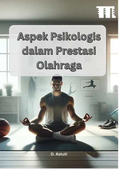 Aspek Psikologis dalam Prestasi Olahraga