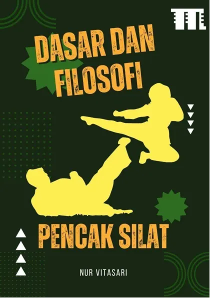 Dasar dan Filosofi Pencak Silat