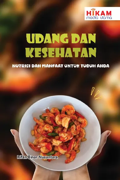 Udang dan Kesehatan - Nutrisi dan Manfaat untuk Tubuh Anda