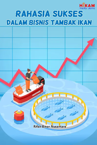 Rahasia Sukses - dalam Bisnis Tambak Ikan