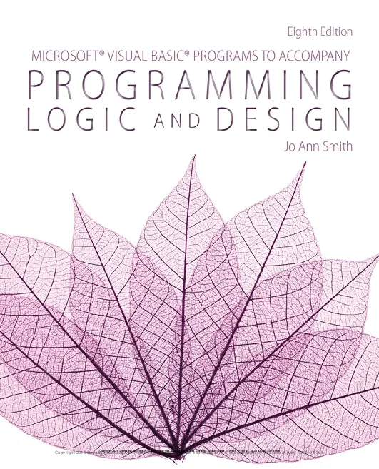 Microsoft® Visual Basic Programs to Accompany Programming Logic and Design