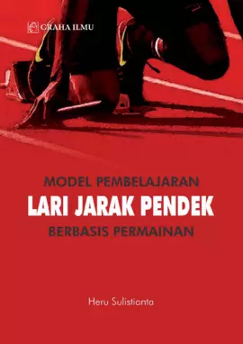Model Pembelajaran Lari Jarak Pendek Berbasis Permainan