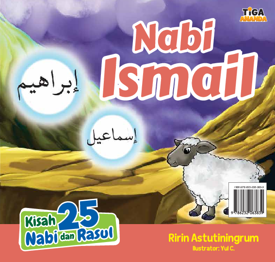 Kisah 25 Nabi dan Rasul: Nabi Ismail