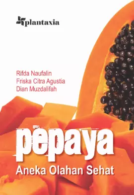 Pepaya; Aneka Olahan Sehat
