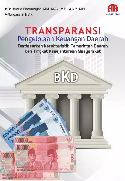 Transparansi Pengelolaan Keuangan Daerah Berdasarkan Karakteristik Pemerintah Daerah dan Tingkat Kesejahteraan Masyarakat