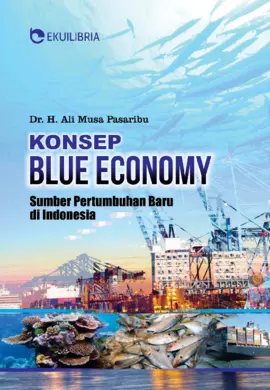 Konsep Blue Economy; Sumber Pertumbuhan Baru di Indonesia
