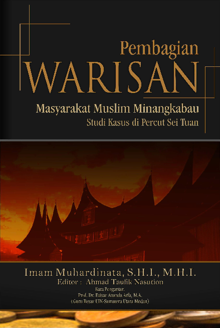 Pembagian Warisan Masyarakat Muslim Minangkabau: Studi Kasus Di Percut Sei Tuan