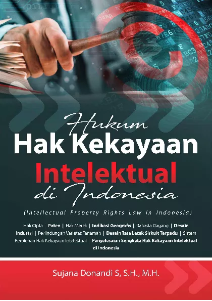 Hukum Hak Kekayaan Intelektual Di Indonesia (Intellectual Property Rights Law In Indonesia)