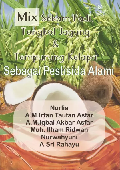 Mix Sekam Padi, Bonggol Jagung dan Tempurung Kelapa Sebagai Pestisida Alami