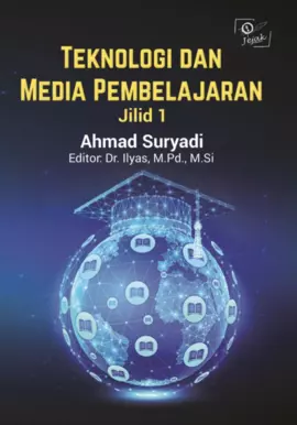 Teknologi dan Media Pembelajaran Jilid I