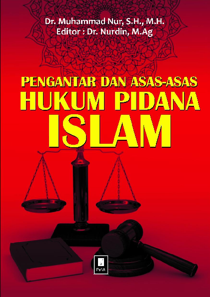 Pengantar dan Asas-Asas Hukum Pidana Islam