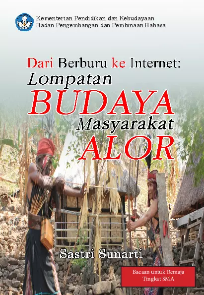 Dari Berburu ke Internet: Lompatan Budaya Masyarakat Alor