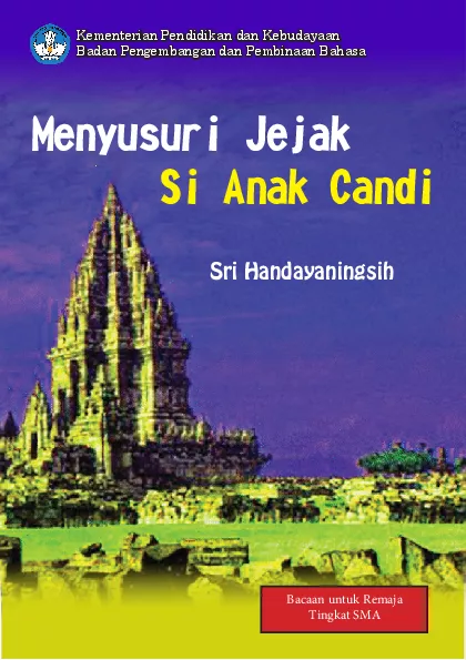 MENYELUSURI JEJAKSI SI ANAK CANDI