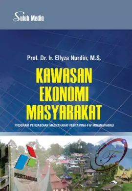 Kawasan Ekonomi Masyarakat ; Program Pengabdian Masyarakat Pertamina-FW Minangkabau