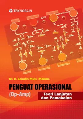 Penguat Operasional (Op-Amp); Teori Lanjutan dan Pemakaian