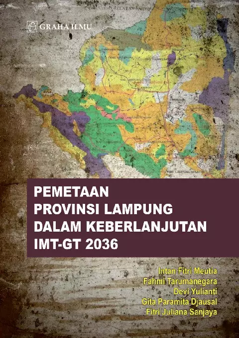Pemetaan Provinsi Lampung Dalam Keberlanjutan IMT-GT 2036