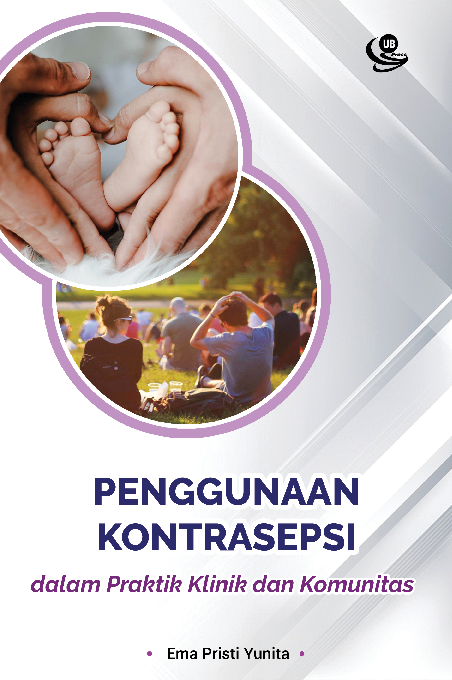 Penggunaan Kontrasepsi dalam Praktik Klinik dan Komunitas