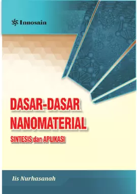 Dasar-Dasar Nanomaterial; Sintesis dan Aplikasi