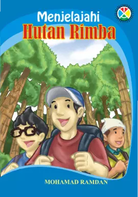 Menjelajahi Hutan Rimba