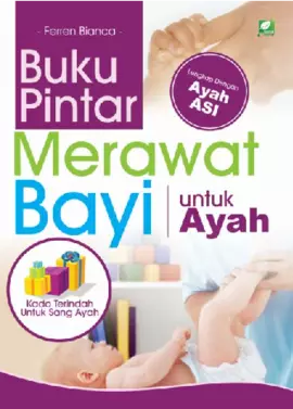 Buku Pintar Merawat Bayi untuk Ayah