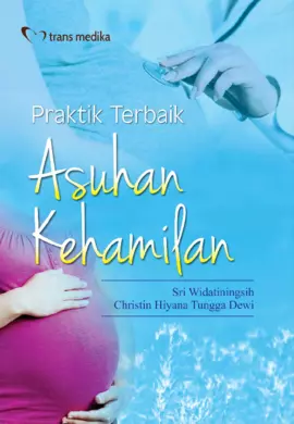Praktik Terbaik Asuhan Kehamilan