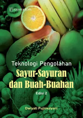 Teknologi Pengolahan Sayur-sayuran dan Buah-Buahan Edisi 2