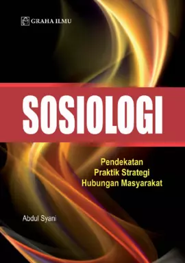 Sosiologi; Pendekatan Praktik Strategi Hubungan Masyarakat