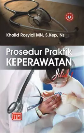 Prosedur Praktik Keperawatan (Jilid 1)