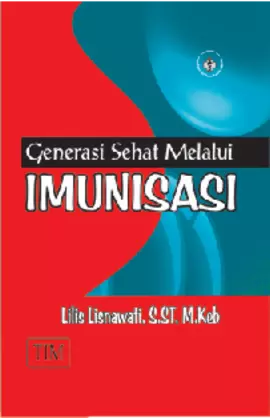 Generasi Sehat Melalui Imunisasi