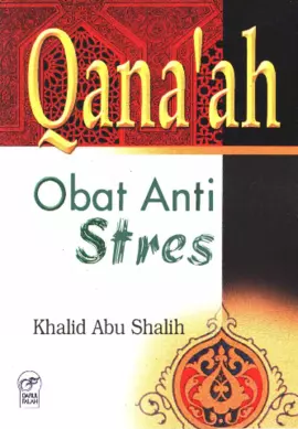 QANA' AH: Obat Anti Stres