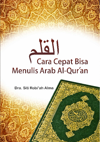 Al-Qolam Cara Cepat Bisa Menulis Arab Al-Qur’an