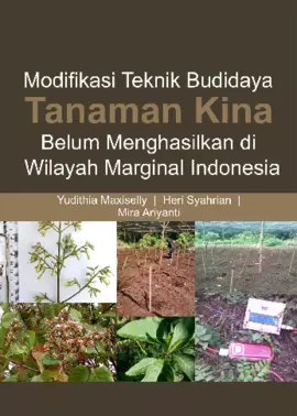 Modifikasi Teknik Budidaya Tanaman Kina Belum Menghasilkan Di Wilayah Marginal Indonesia
